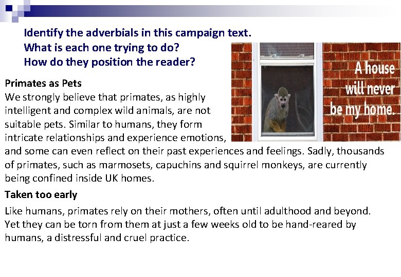 Identify the adverbials in this campaign text. What is each one trying to do?