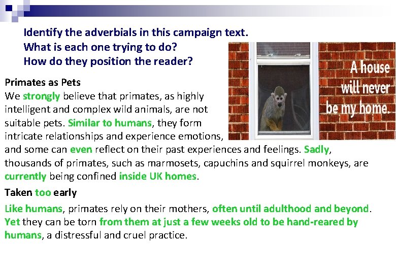 Identify the adverbials in this campaign text. What is each one trying to do?