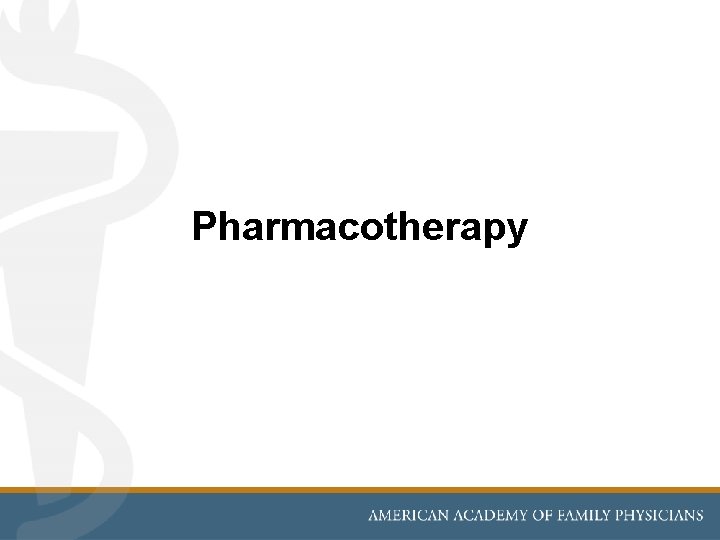 Pharmacotherapy 