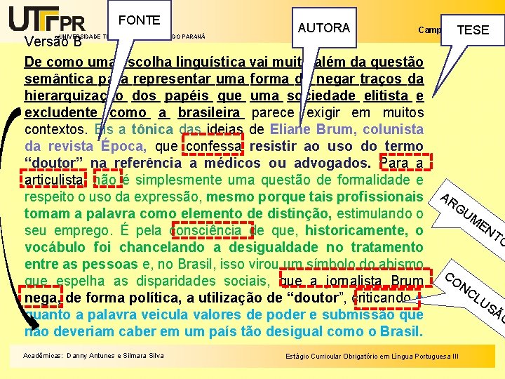 FONTE UNIVERSIDADE TECNOLÓGICA FEDERAL DO PARANÁ AUTORA Campus Curitiba TESE Versão B De como