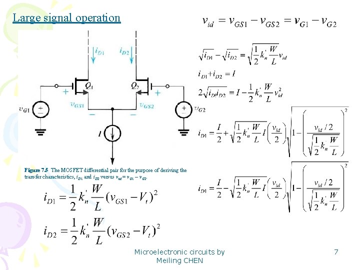 Large signal operation Figure 7. 5 The MOSFET differential pair for the purpose of