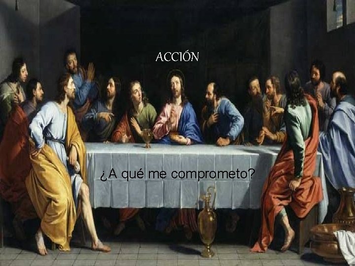 ACCIÓN ¿A qué me comprometo? 