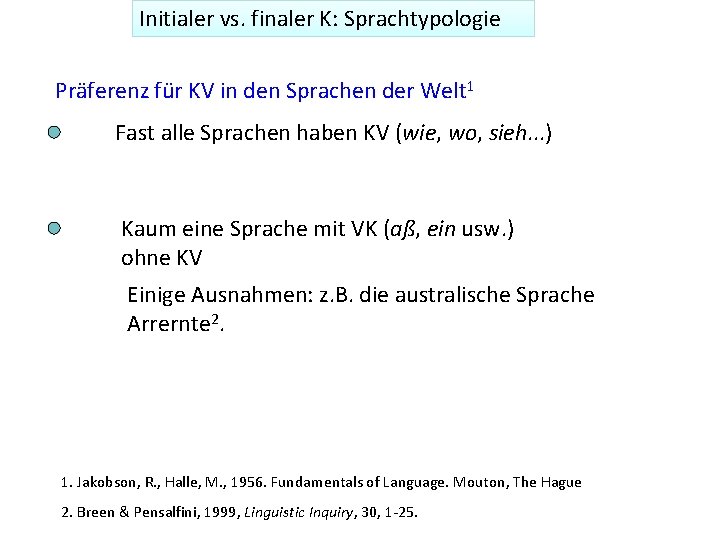 Initialer vs. finaler K: Sprachtypologie Präferenz für KV in den Sprachen der Welt 1