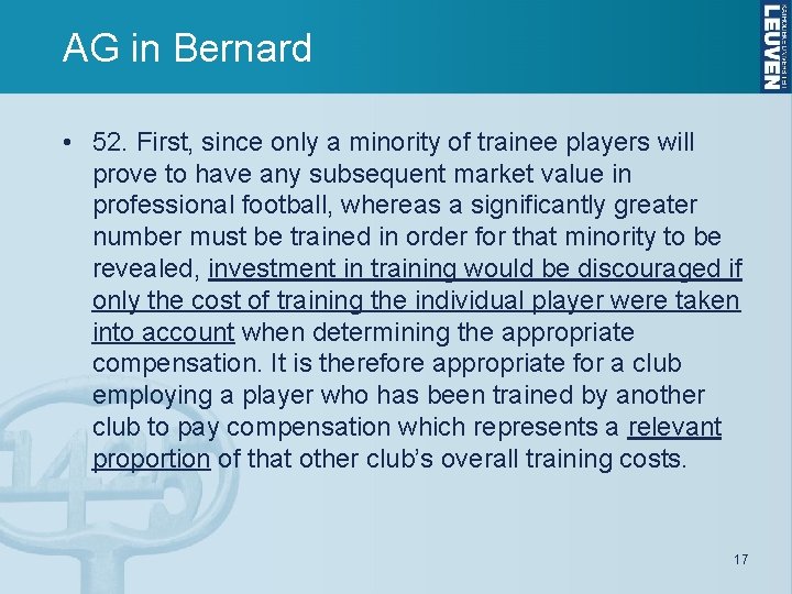AG in Bernard • 52. First, since only a minority of trainee players will