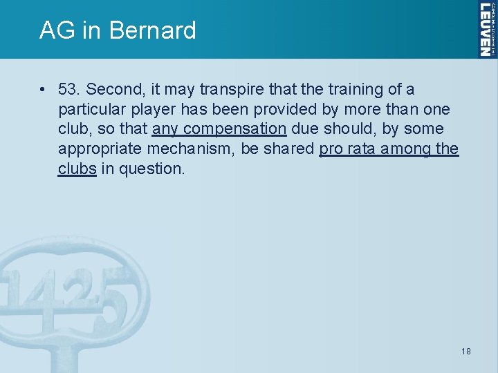 AG in Bernard • 53. Second, it may transpire that the training of a