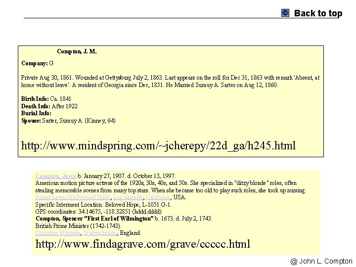 Back to top Compton, J. M. Company: G Private Aug 30, 1861. Wounded at