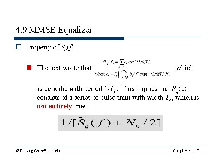 4. 9 MMSE Equalizer o Property of Sq(f) n The text wrote that ,