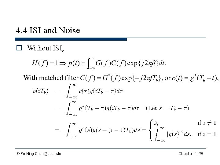4. 4 ISI and Noise o Without ISI, © Po-Ning Chen@ece. nctu Chapter 4