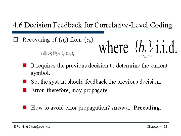 4. 6 Decision Feedback for Correlative-Level Coding o Recovering of {ak} from {ck} n