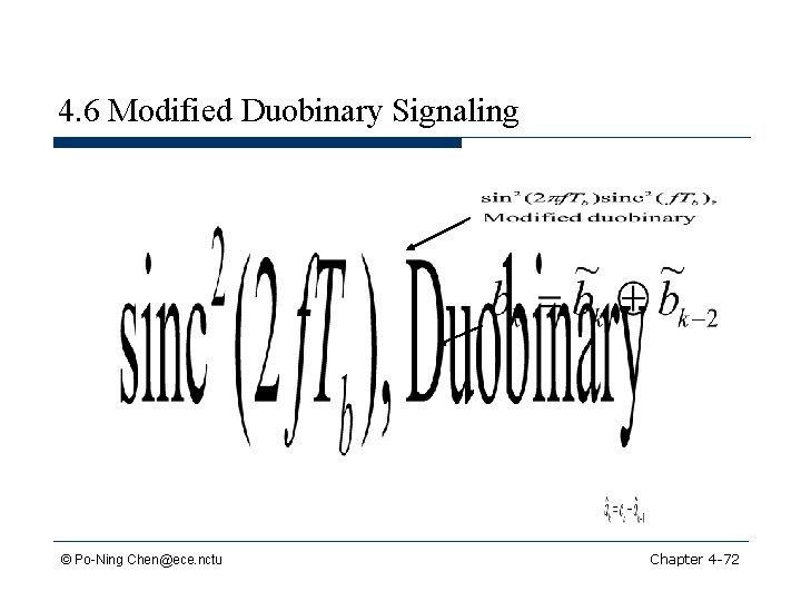 4. 6 Modified Duobinary Signaling © Po-Ning Chen@ece. nctu Chapter 4 -72 