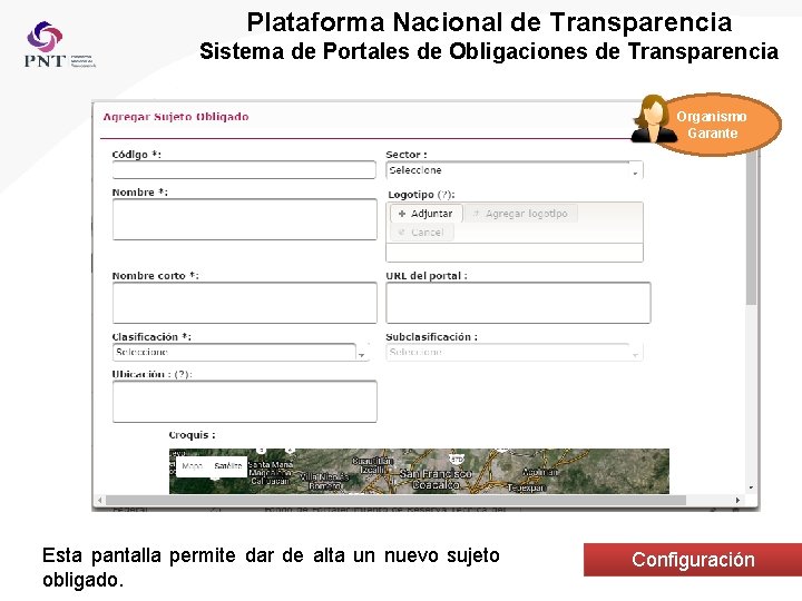 Plataforma Nacional de Transparencia Sistema de Portales de Obligaciones de Transparencia Organismo Garante Esta