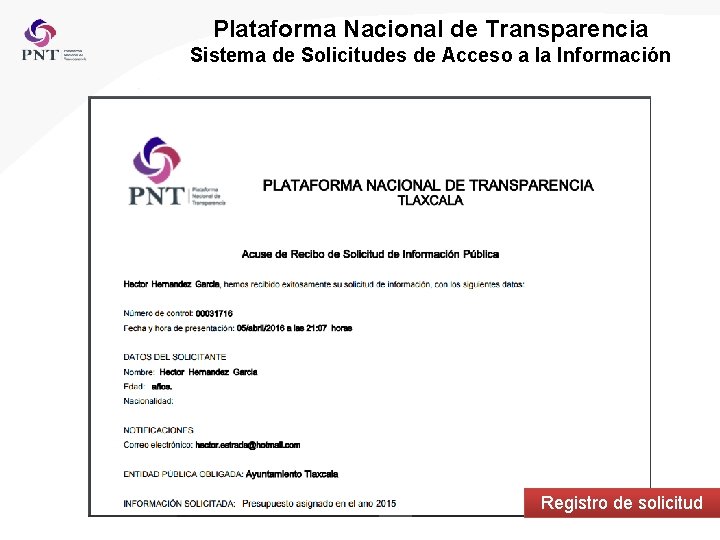 Plataforma Nacional de Transparencia Sistema de Solicitudes de Acceso a la Información Registro de