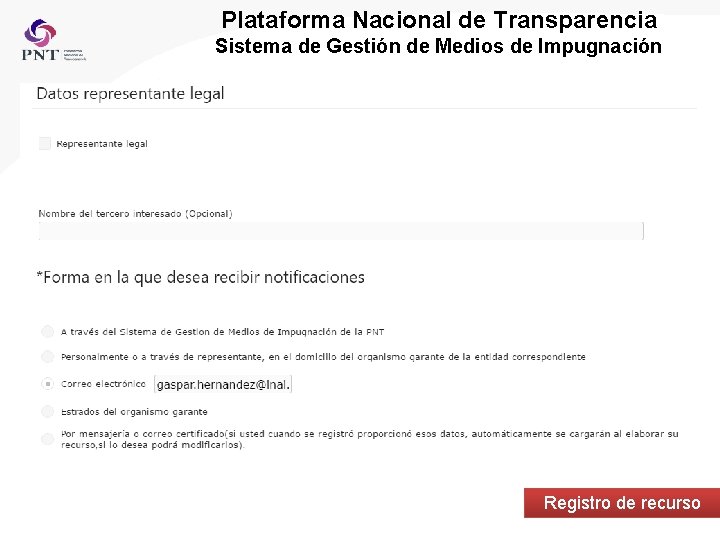 Plataforma Nacional de Transparencia Sistema de Gestión de Medios de Impugnación Registro de recurso