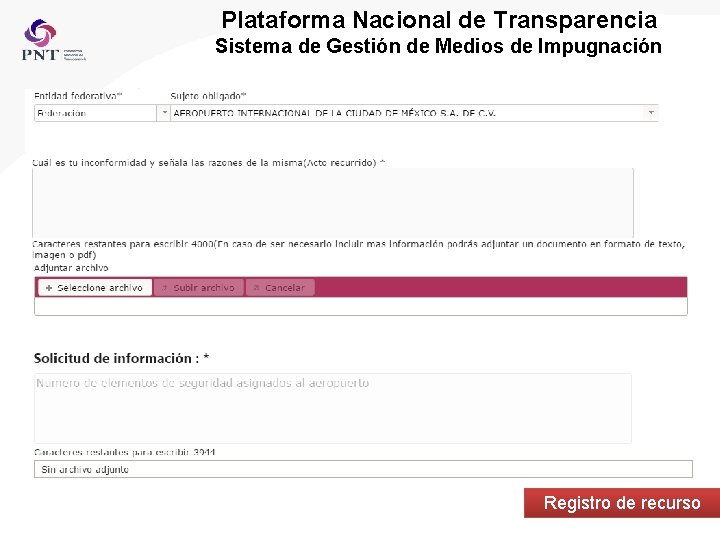 Plataforma Nacional de Transparencia Sistema de Gestión de Medios de Impugnación Registro de recurso