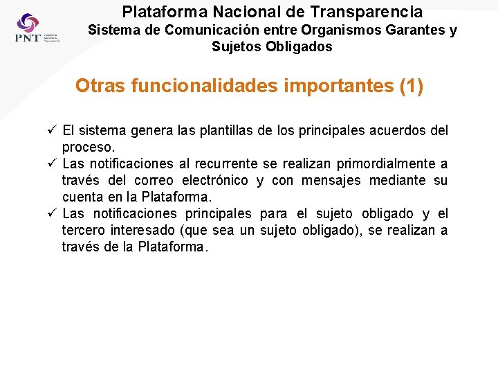 Plataforma Nacional de Transparencia Sistema de Comunicación entre Organismos Garantes y Sujetos Obligados Otras