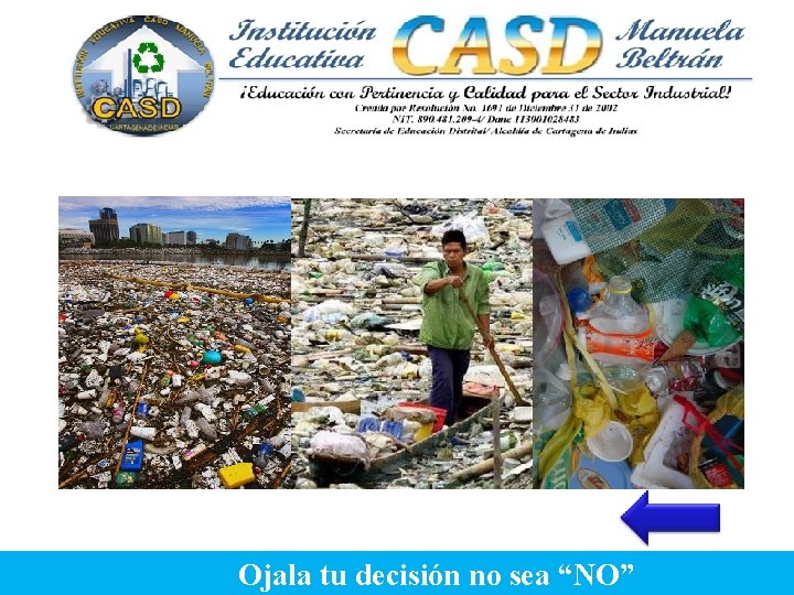 Ojala tu decisión no sea “NO” 