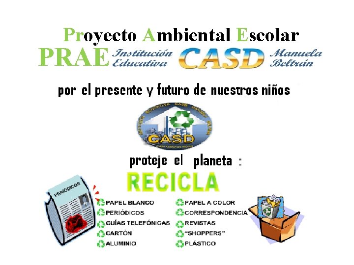 Proyecto Ambiental Escolar PRAE 