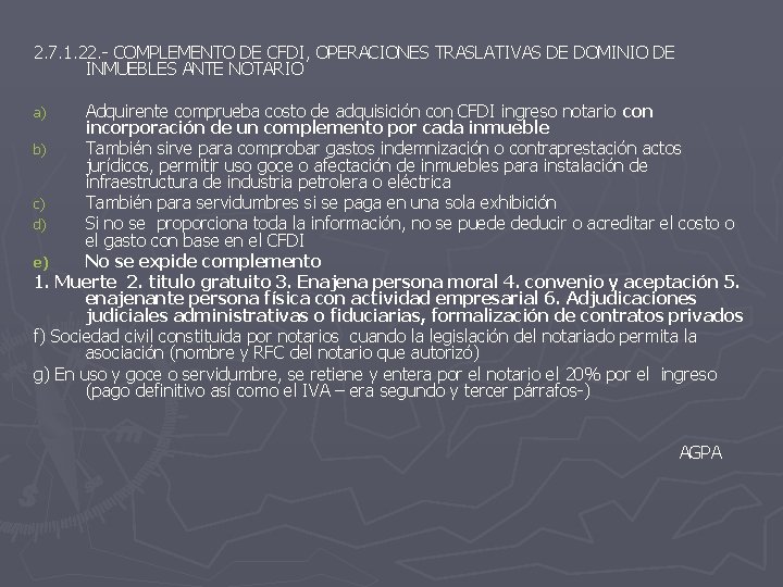 2. 7. 1. 22. - COMPLEMENTO DE CFDI, OPERACIONES TRASLATIVAS DE DOMINIO DE INMUEBLES