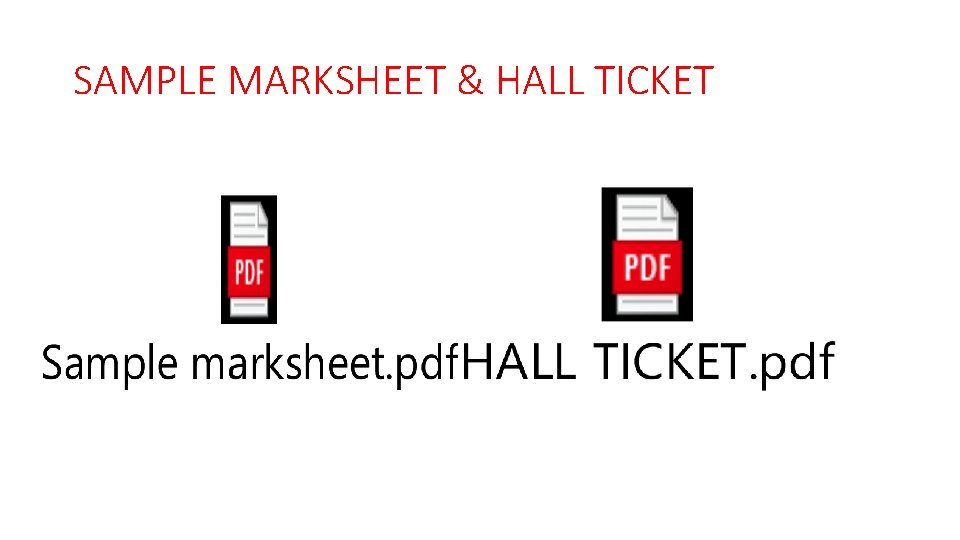 SAMPLE MARKSHEET & HALL TICKET 