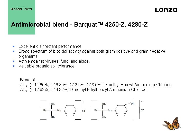 Microbial Control Antimicrobial blend - Barquat™ 4250 -Z, 4280 -Z § Excellent disinfectant performance