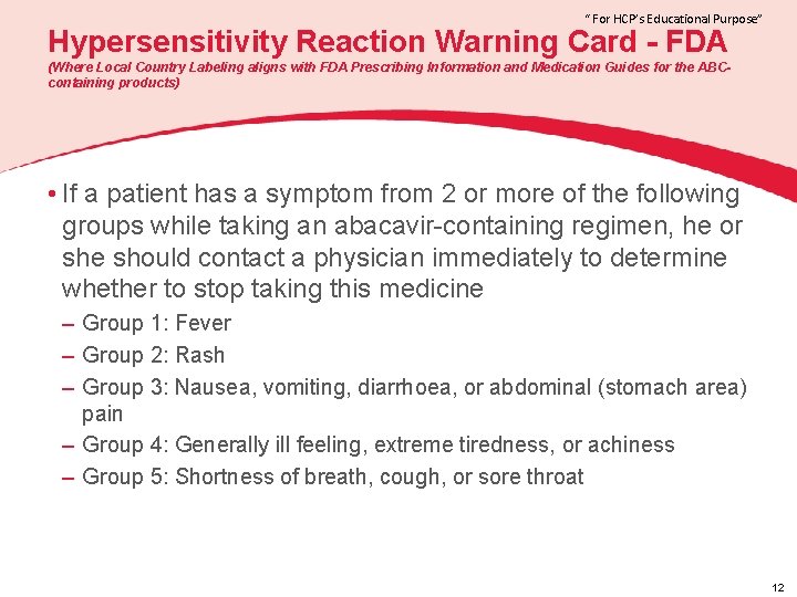 “ For HCP’s Educational Purpose” Hypersensitivity Reaction Warning Card - FDA (Where Local Country