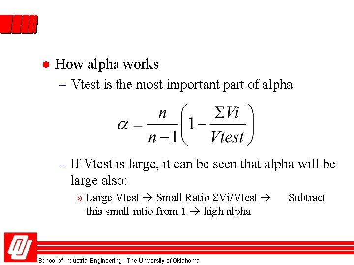 l How alpha works – Vtest is the most important part of alpha –