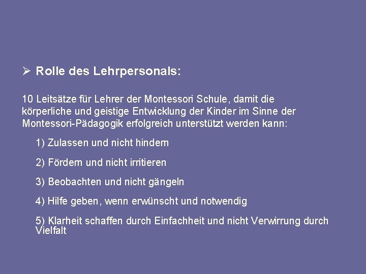 Ø Rolle des Lehrpersonals: 10 Leitsätze für Lehrer der Montessori Schule, damit die körperliche