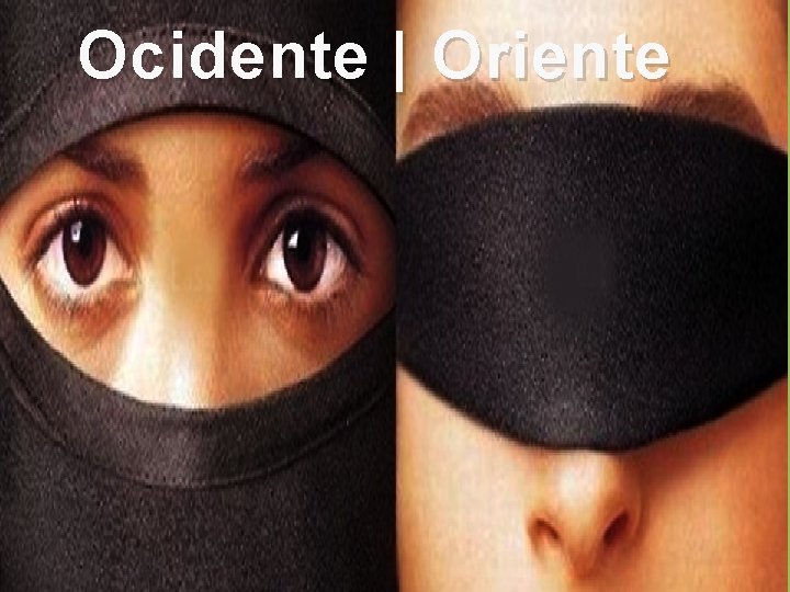 Ocidente | Oriente 