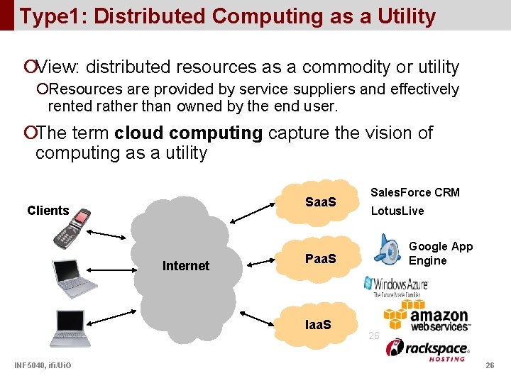 Type 1: Distributed Computing as a Utility ¡View: distributed resources as a commodity or