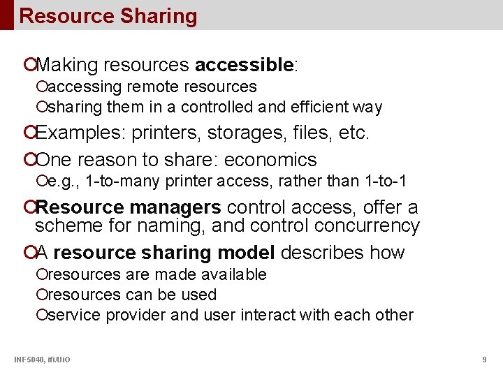 Resource Sharing ¡Making resources accessible: ¡accessing remote resources ¡sharing them in a controlled and