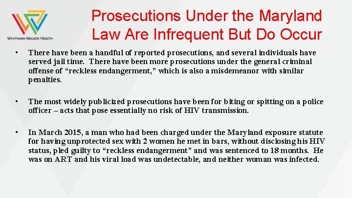 Prosecutions Under the Maryland Law Are Infrequent But Do Occur • There have been