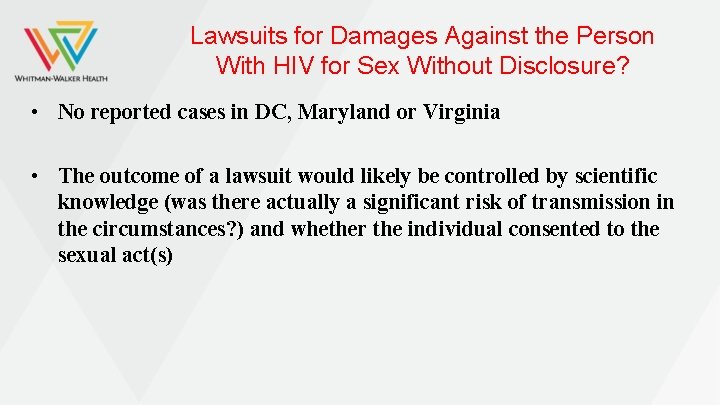 Lawsuits for Damages Against the Person With HIV for Sex Without Disclosure? • No