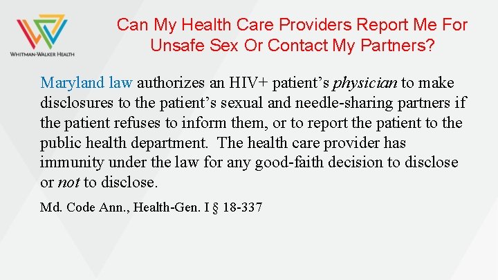 Can My Health Care Providers Report Me For Unsafe Sex Or Contact My Partners?