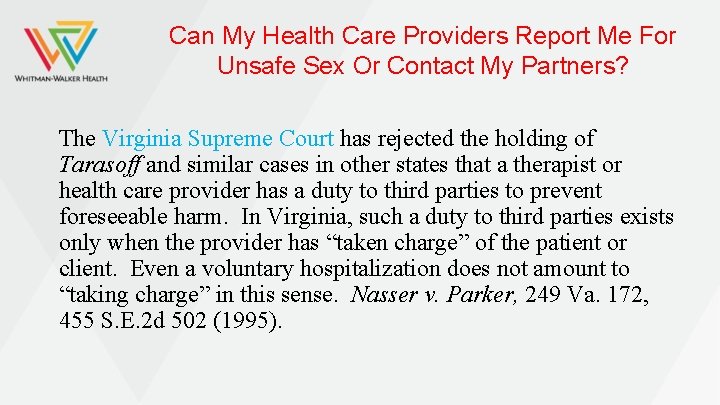 Can My Health Care Providers Report Me For Unsafe Sex Or Contact My Partners?