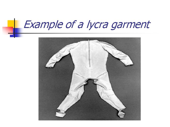 Example of a lycra garment 