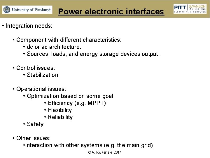 Power electronic interfaces • Integration needs: • Component with different characteristics: • dc or