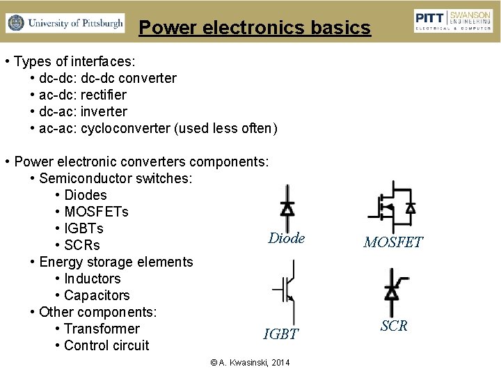 Power electronics basics • Types of interfaces: • dc-dc: dc-dc converter • ac-dc: rectifier