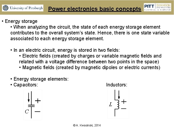 Power electronics basic concepts • Energy storage • When analyzing the circuit, the state