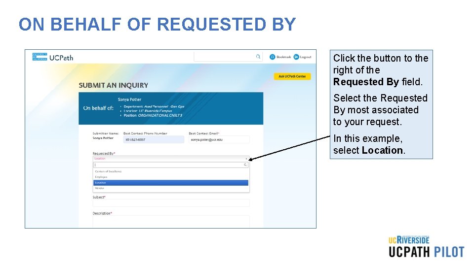 ON BEHALF OF REQUESTED BY Click the button to the right of the Requested