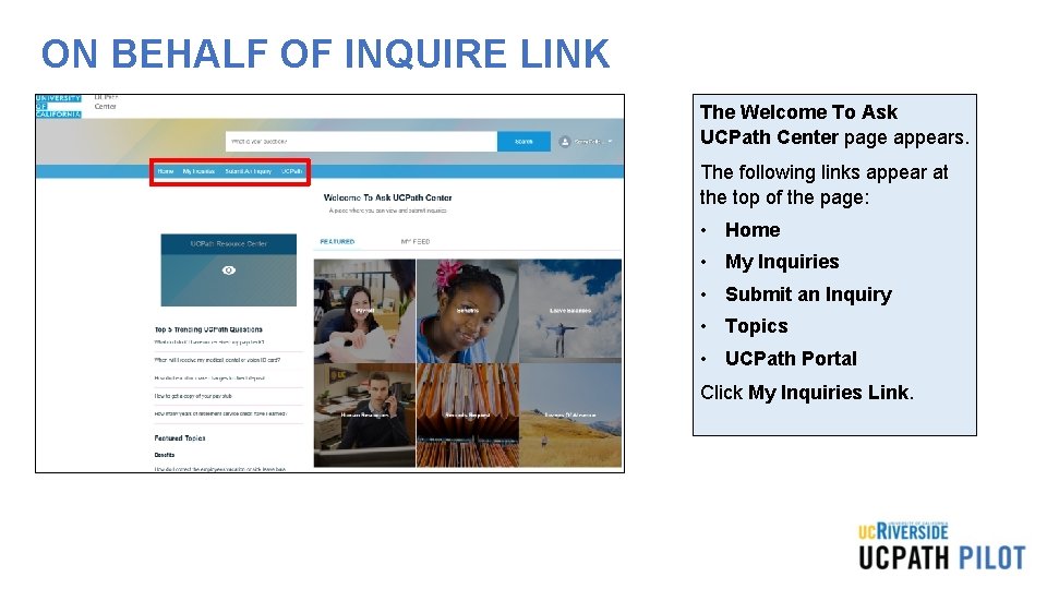 ON BEHALF OF INQUIRE LINK The Welcome To Ask UCPath Center page appears. The