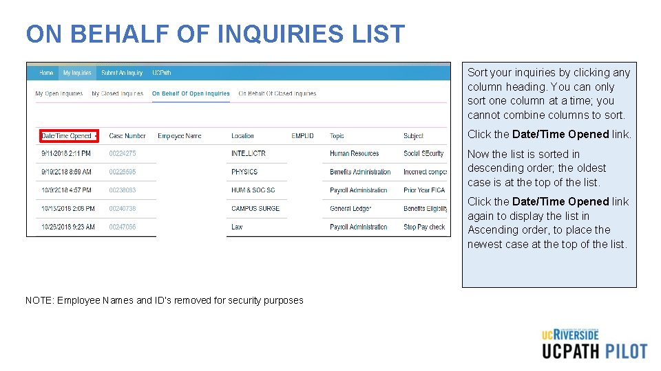 ON BEHALF OF INQUIRIES LIST Sort your inquiries by clicking any column heading. You