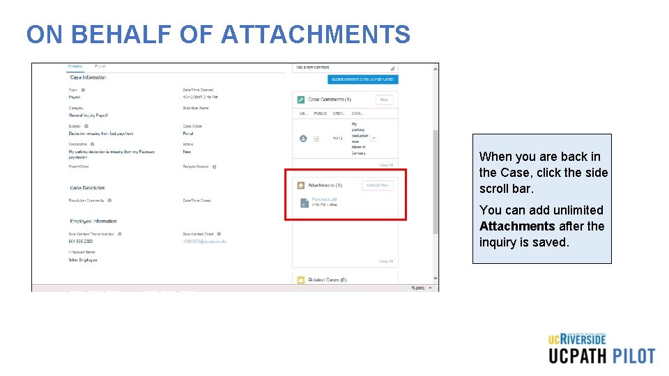 ON BEHALF OF ATTACHMENTS When you are back in the Case, click the side