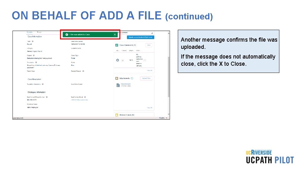 ON BEHALF OF ADD A FILE (continued) Another message confirms the file was uploaded.
