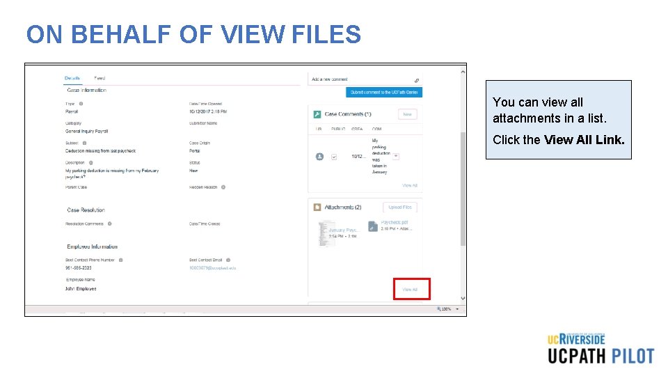 ON BEHALF OF VIEW FILES You can view all attachments in a list. Click