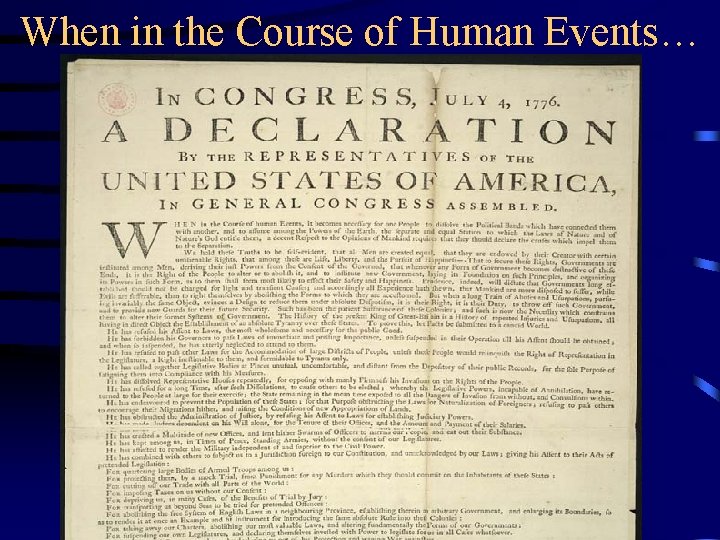 When in the Course of Human Events… 