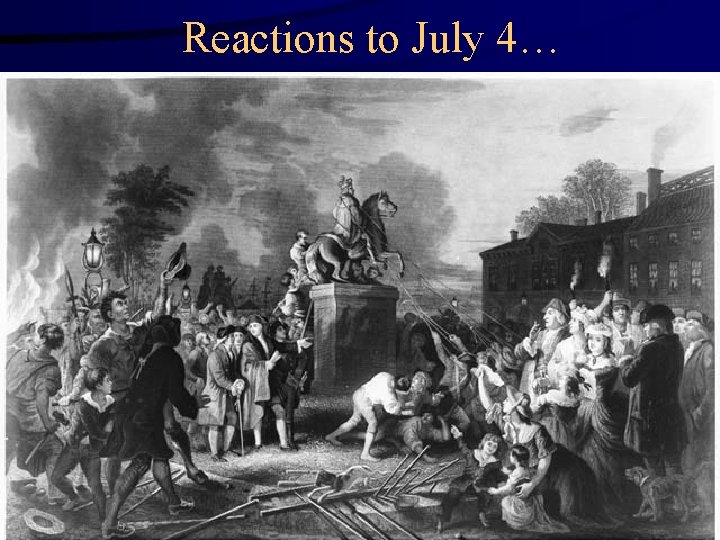 Reactions to July 4… 