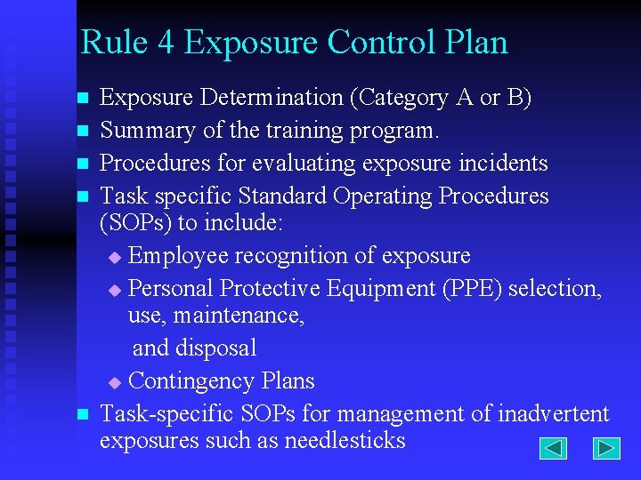Rule 4 Exposure Control Plan n n Exposure Determination (Category A or B) Summary