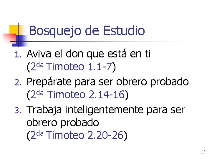 Bosquejo de Estudio Aviva el don que está en ti (2 da Timoteo 1.