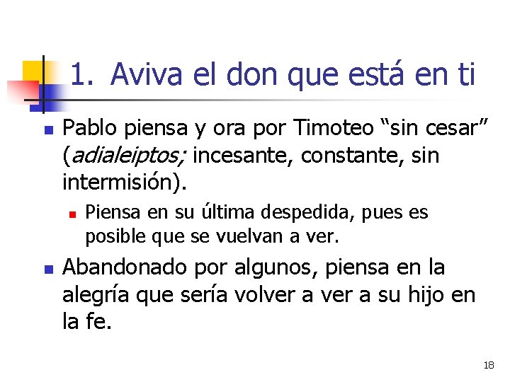 1. Aviva el don que está en ti n Pablo piensa y ora por