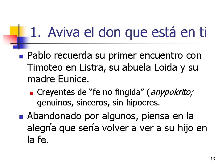 1. Aviva el don que está en ti n Pablo recuerda su primer encuentro